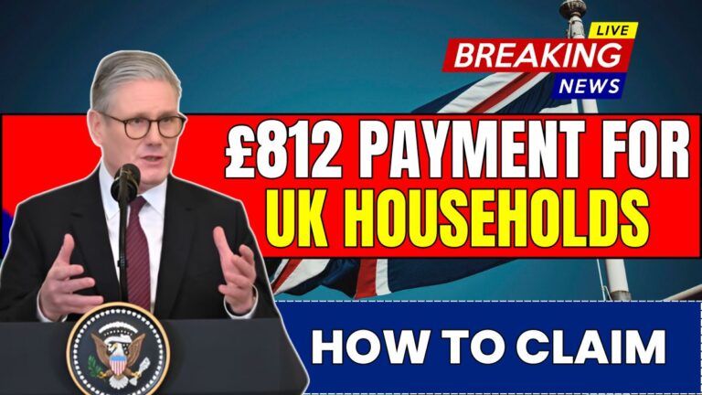 £812 January 2026 Payment for UK Households – How to Claim Yours Quickly