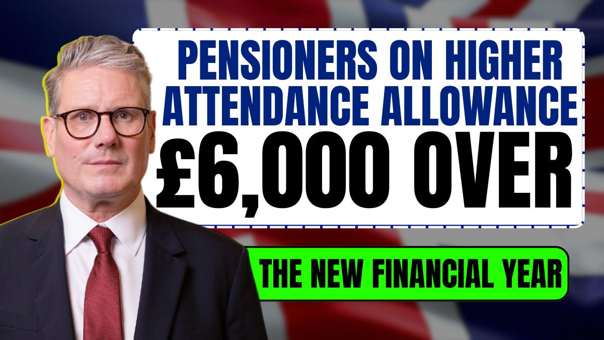 Pensioners on higher Attendance Allowance due nearly £6,000 over the new financial year